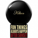 Fun Things Always Happen After Sunset